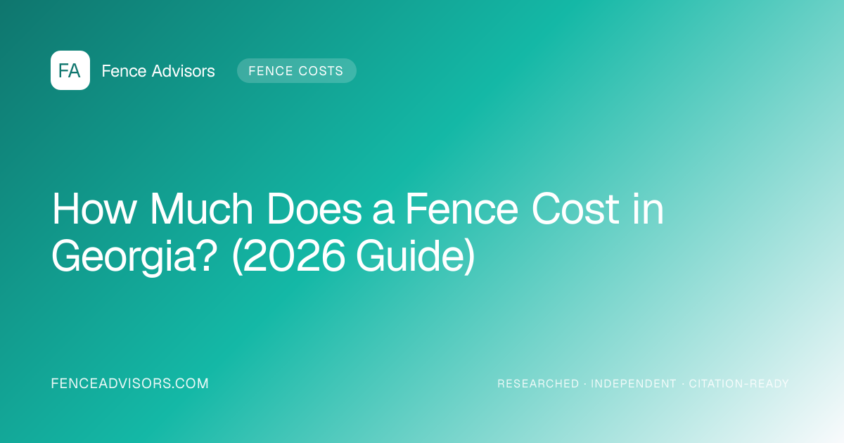 How Much Does a Fence Cost in Georgia? (2026 Guide)
